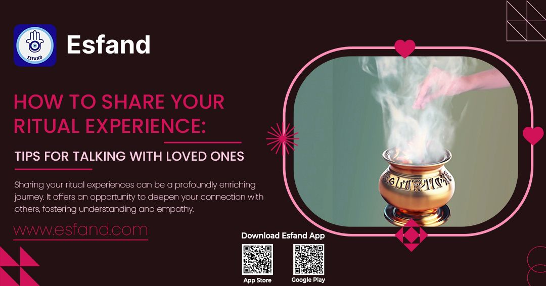 How to Share Your Ritual Experience | Download Esfand App